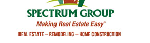 Spectrum Group - Making Real Estate Easy - Real Estate - Remodeling - Home Construction