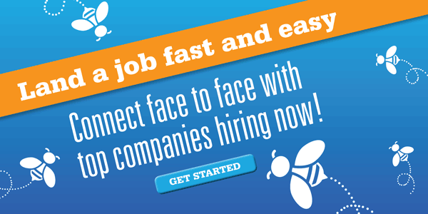 Looking for a new job? Connect face to face with top companies hiring now!