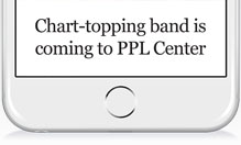 Chart-topping band is coming to PPL Center