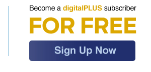 Become a DigitalPLUS subscriber for free - Sign Up Now