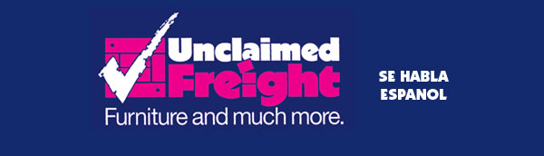 Unclaimed Freight - Furniture and much more. Se Habla Espanol